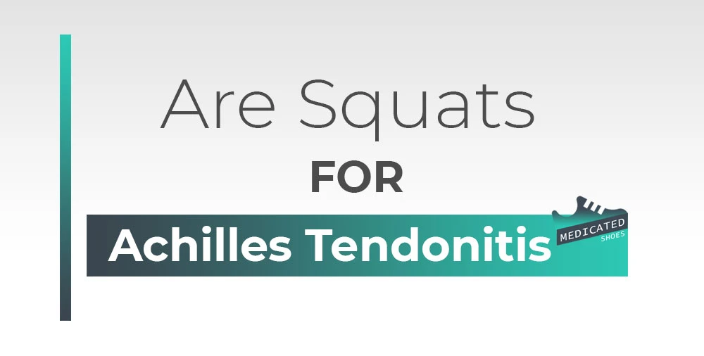 Are squats bad for Achilles tendonitis