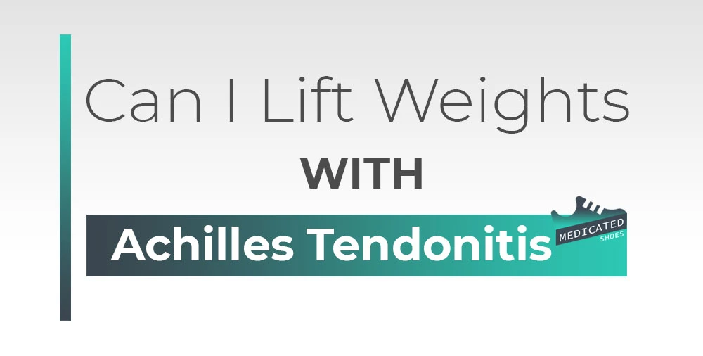 Can I Lift Weights with Achilles Tendonitis