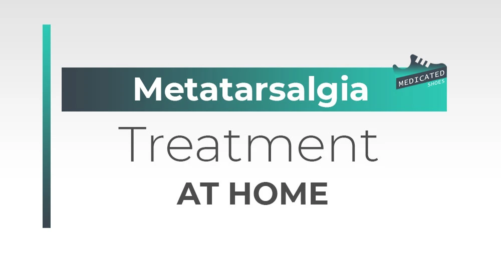 Metatarsalgia Treatment at Home