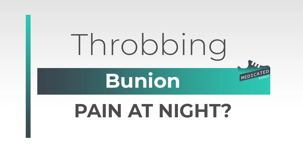 Throbbing Bunion Pain at Night