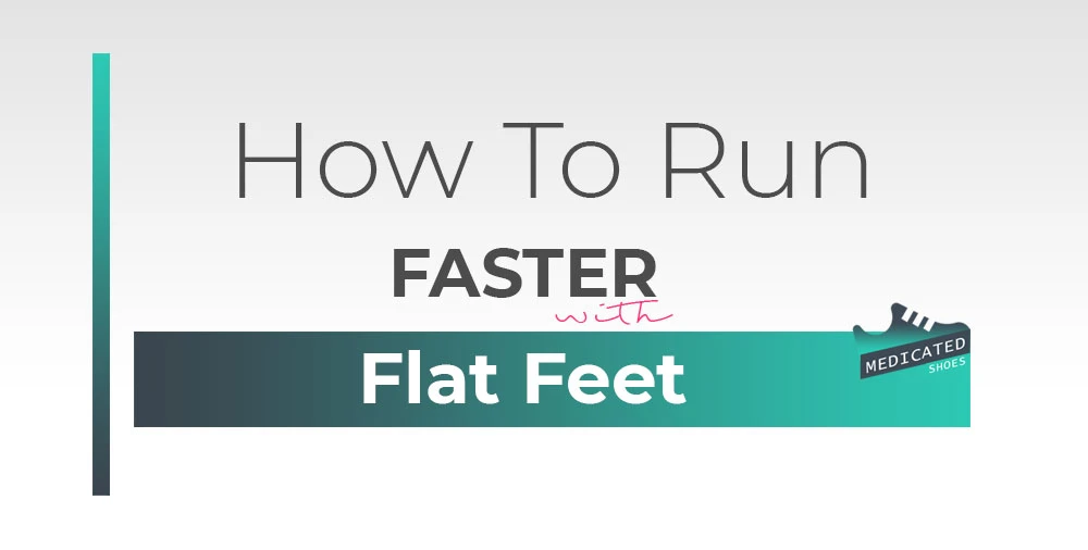 How to Run Faster with Flat Feet